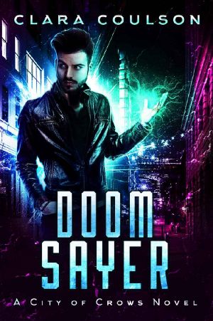 [City of Crows 04] • Doom Sayer (City of Crows Book 4)